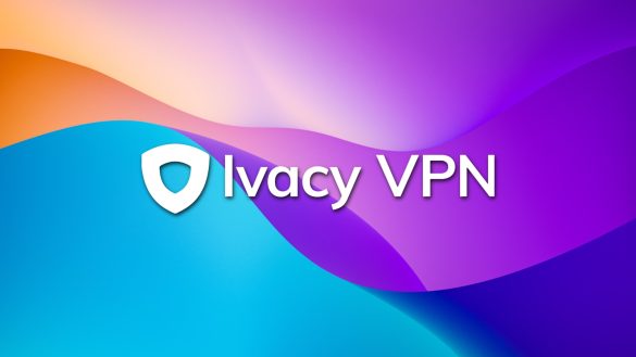 نقد و بررسی فیلترشکن آی‌وسی وی‌پی‌ان (Ivacy VPN)