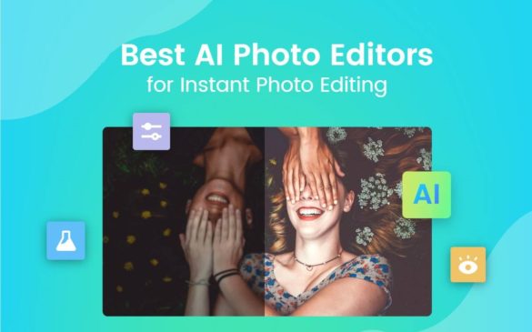 معرفی بیش از 20 مورد از بهترین برنامه‌های ویرایش عکس با هوش مصنوعی